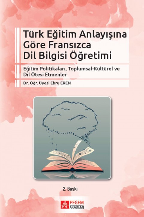 Türk Eğitim Anlayışına Göre Fransızca Dil Bilgisi Öğretimi
