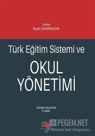 Türk Eğitim Sistemi ve Okul Yönetimi