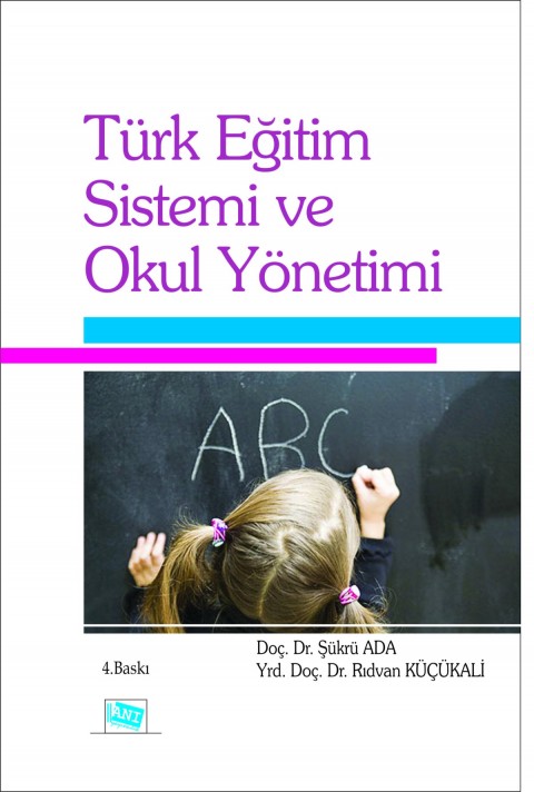 Türk Eğitim Sistemi ve Okul Yönetimi