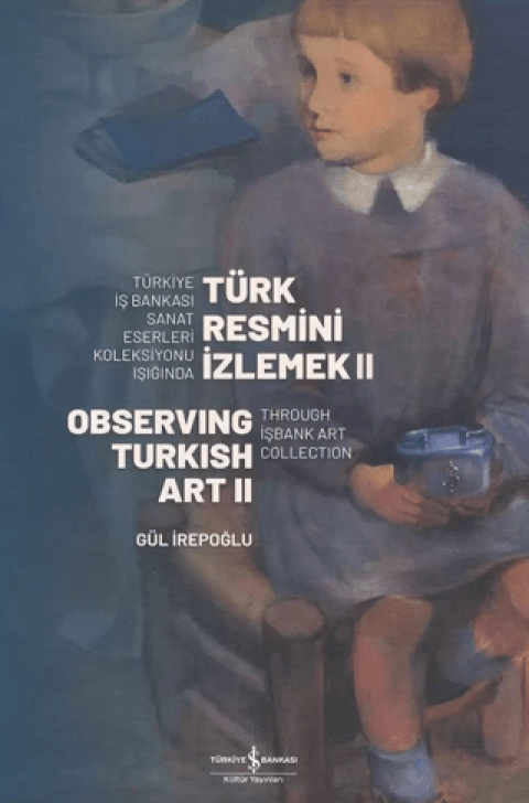 Türk Resmi̇ni̇ İzlemek 2. Cilt (Ciltli) - Observing Turkish Art II