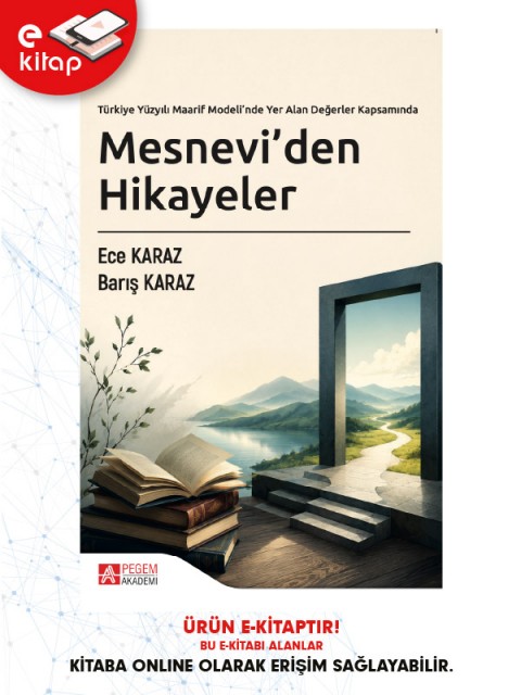 Türkiye Yüzyılı Maarif Modeli’nde Yer Alan Değerler Kapsamında Mesnevi'den Hikayeler (e-kitap)