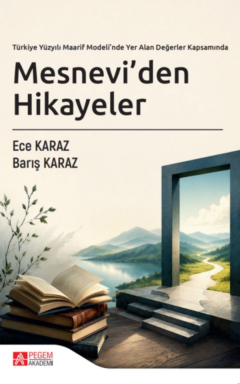 Türkiye Yüzyılı Maarif Modeli’nde Yer Alan Değerler Kapsamında Mesnevi'den Hikayeler