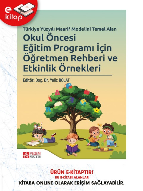 Türkiye Yüzyılı Maarif Modelini Temel Alan Okul Öncesi Eğitim Programı İçin Öğretmen Rehberi ve Etkinlik Örnekleri (e-kitap)
