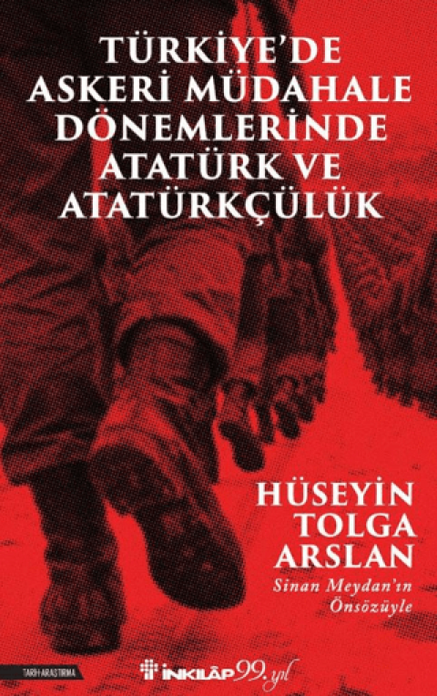 Türkiye’de Askeri Mübadele Dönemlerinde Atatürk ve Atatürkçülük