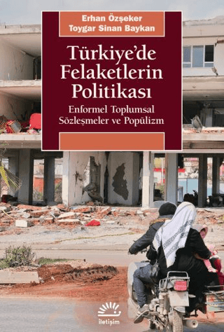Türkiye'de Felaketlerin Politikası