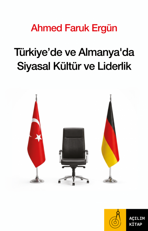 Türkiye'de ve Almanya'da Siyasal Kültür ve Liderlik