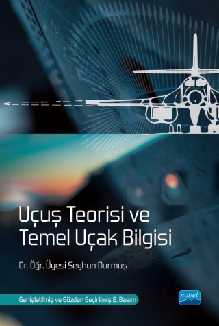 Uçuş Teorisi ve Temel Uçak Bilgisi