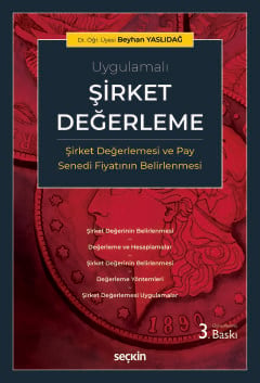 UygulamalıŞirket Değerleme (Şirket Değerlemesi ve Pay Senedi Fiyatının Belirlenmesi)