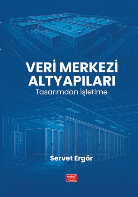 VERİ MERKEZİ ALTYAPILARI - Tasarımdan İşletime