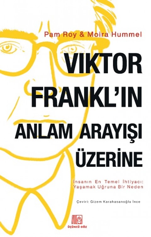 Viktor Frankl’ın Anlam Arayışı Üzerine
