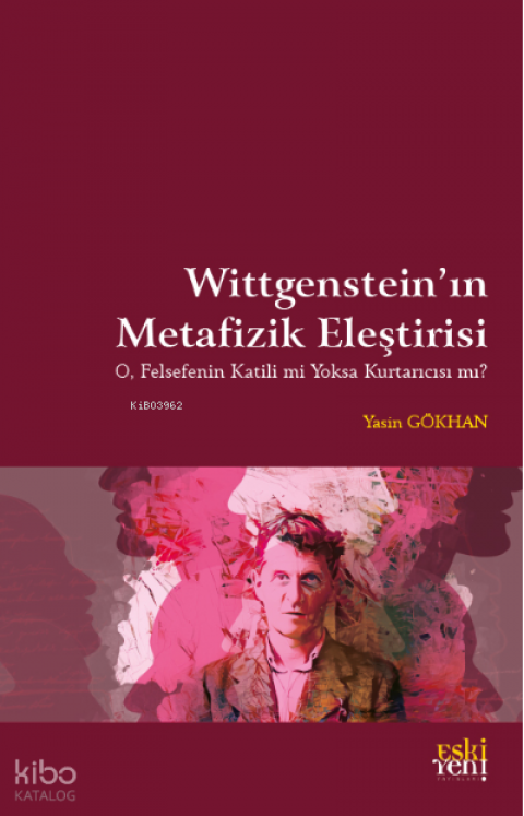 Wittgenstein’in Metafizik Eleştirisi