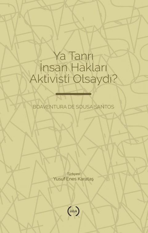 Ya Tanrı İnsan Hakları Aktivisti Olsaydı?