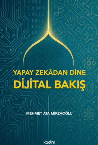 Yapay Zekadan Dine Dijital Bakış