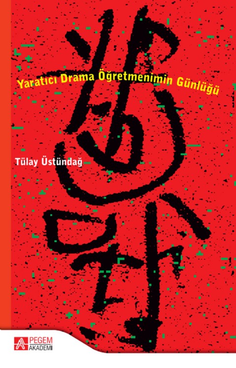 Yaratıcı Drama Öğretmenimin Günlüğü