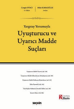 Yargıtay YorumuylaUyuşturucu ve Uyarıcı Madde Suçları