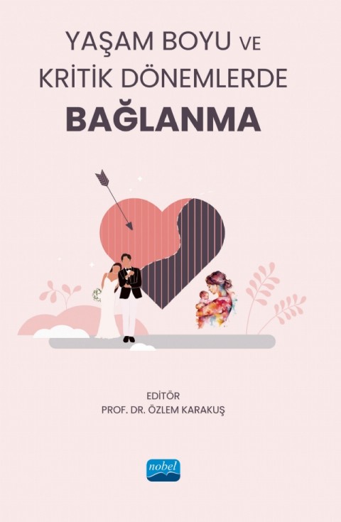 Yaşam Boyu ve Kritik Dönemlerde BAĞLANMA