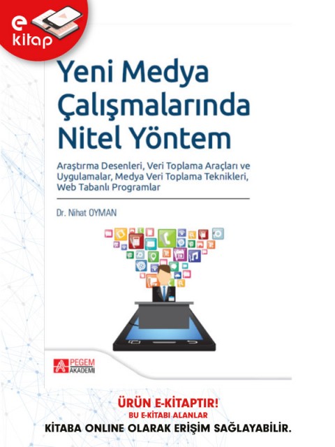 Yeni Medya Çalışmalarında Nitel Yöntem Araştırma Desenleri , Veri Toplama Araçları ve Uygulamalar , Medya Veri Toplama Teknikleri , Web Tabanlı Programlar (e-kitap)