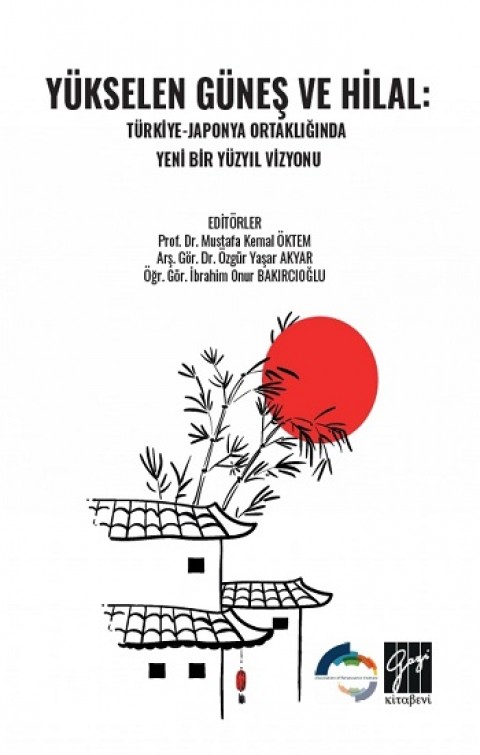 Yükselen Güneş Ve Hilal: Türkiye-Japonya Ortaklığında Yeni Bir Yüzyıl Vizyonu