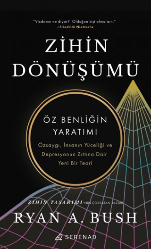 Zihin Dönüşümü;Öz Benliğin Yaratımı