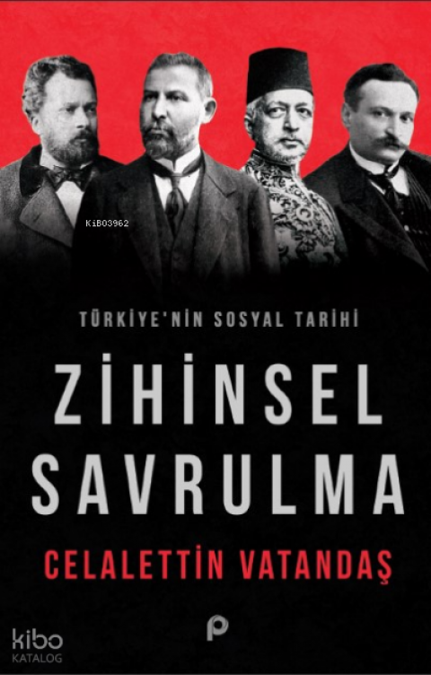 Zihinsel Savrulma ;Türkiye'nin Sosyal Tarihi